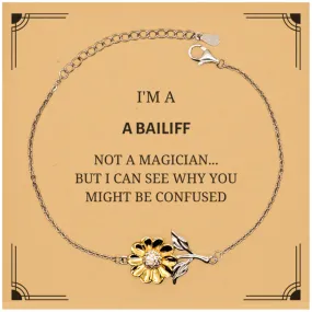 Badass Bailiff Gifts, I'm Bailiff not a magician, Sarcastic Sunflower Bracelet for Bailiff Birthday Christmas for  Men, Women, Friends, Coworkers