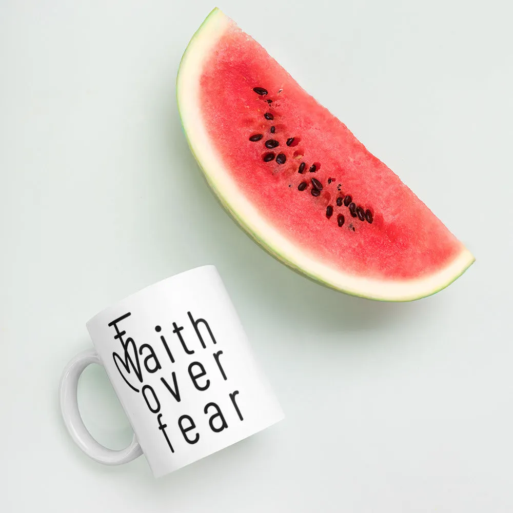 Faith Over Fear With Heart White Mug