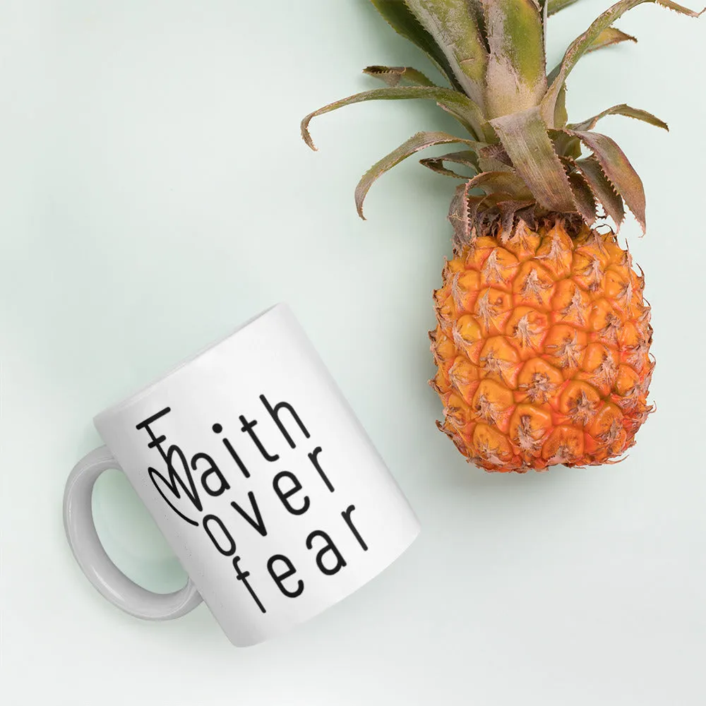 Faith Over Fear With Heart White Mug