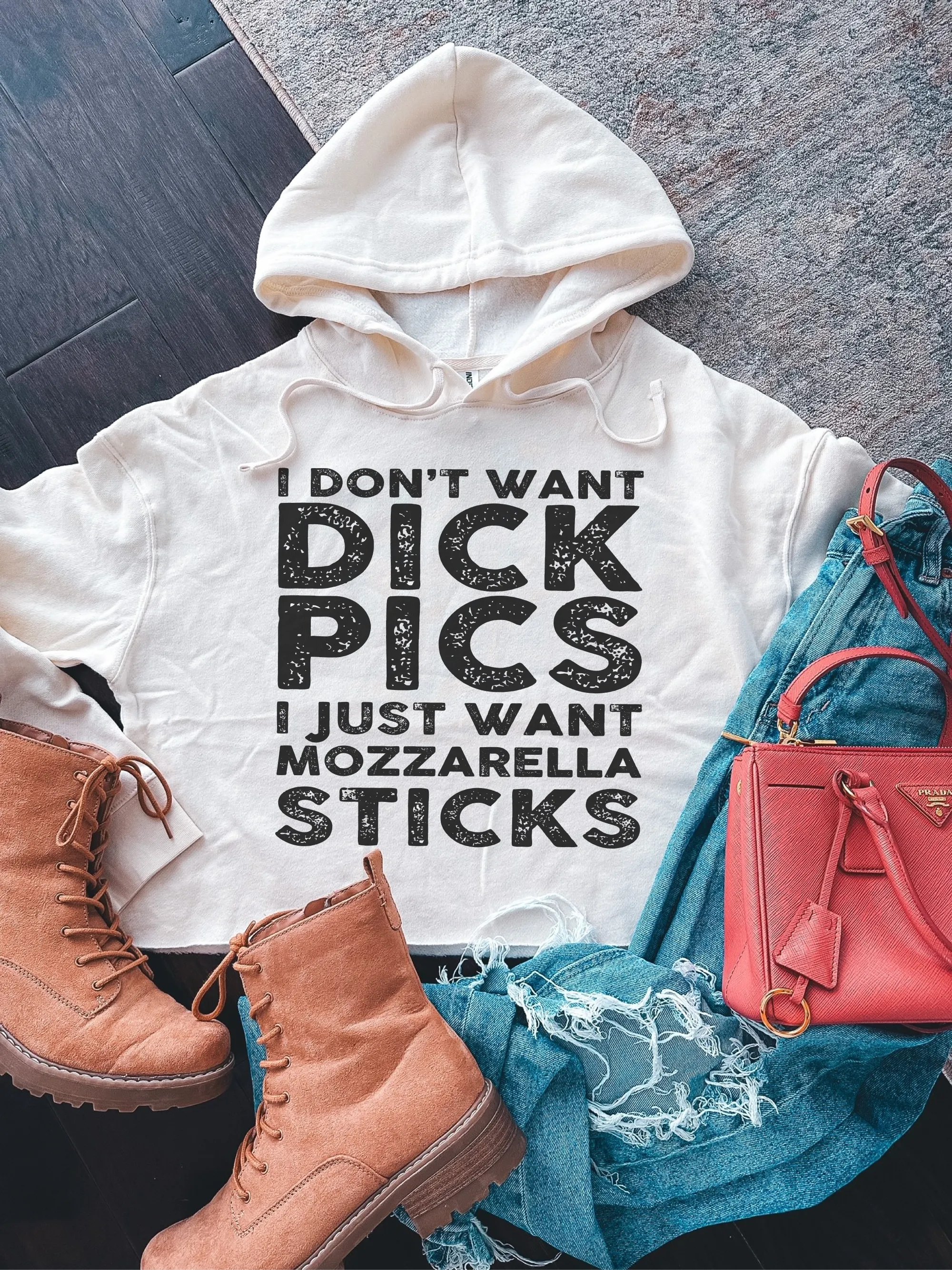 I Don't Want D--k Pics I Just Want Mozzarella Sticks