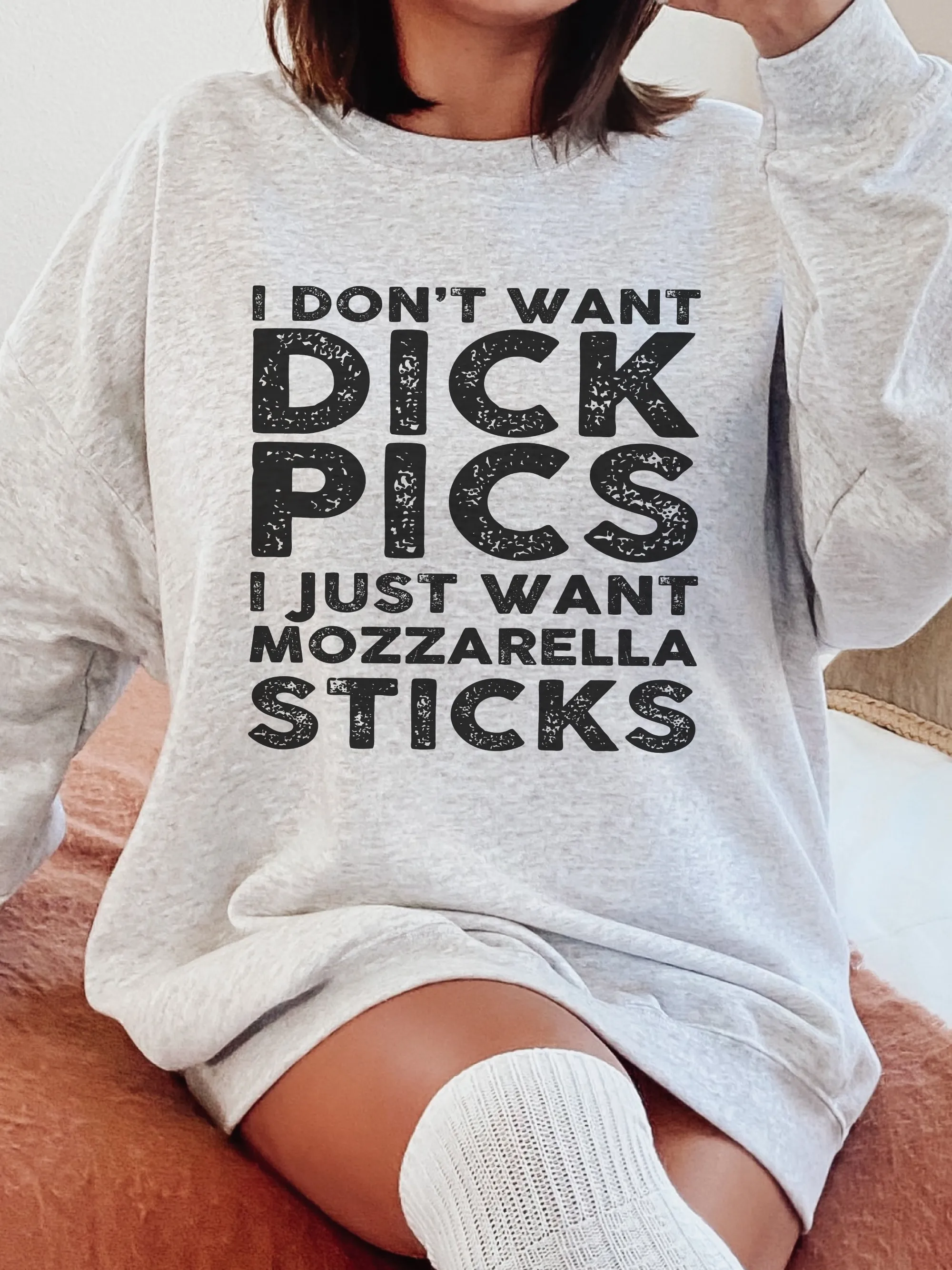 I Don't Want D--k Pics I Just Want Mozzarella Sticks