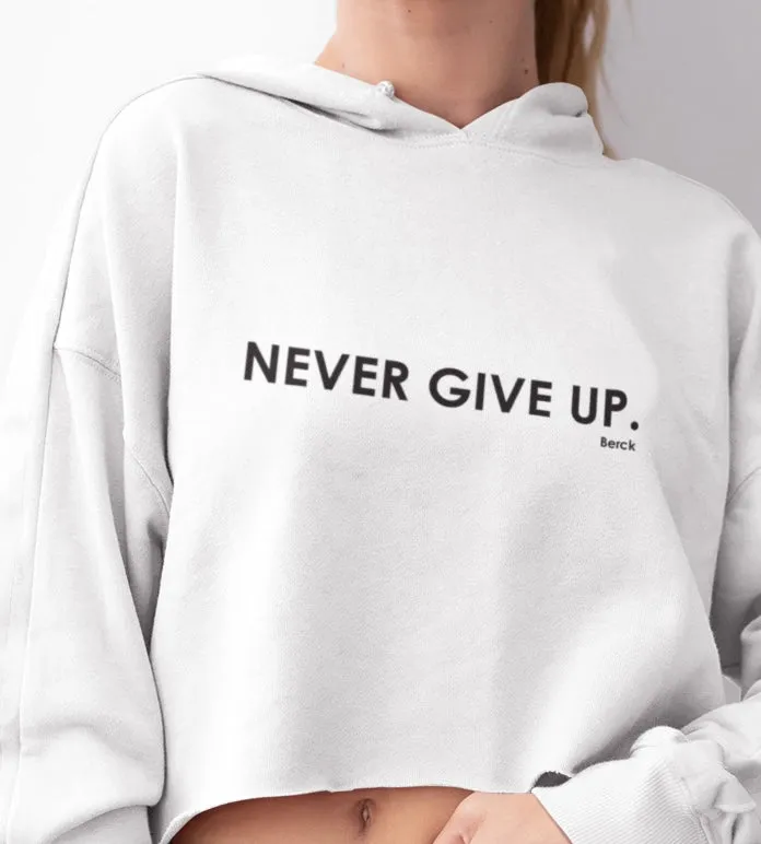 Women’s Never Give Up Graphic Crop Hoodie Lightweight Fleece