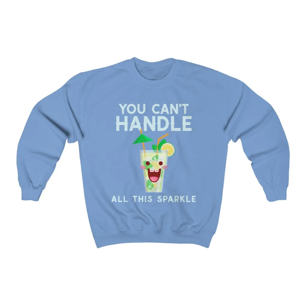 You Can't Handle It HD Crewneck Sweatshirt